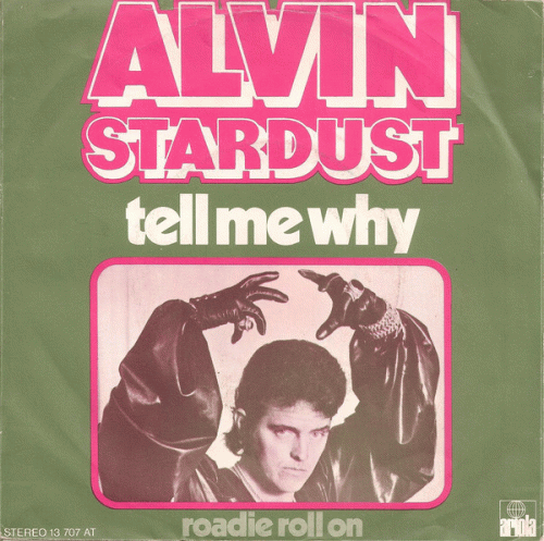 Alvin Stardust : Tell Me Why
